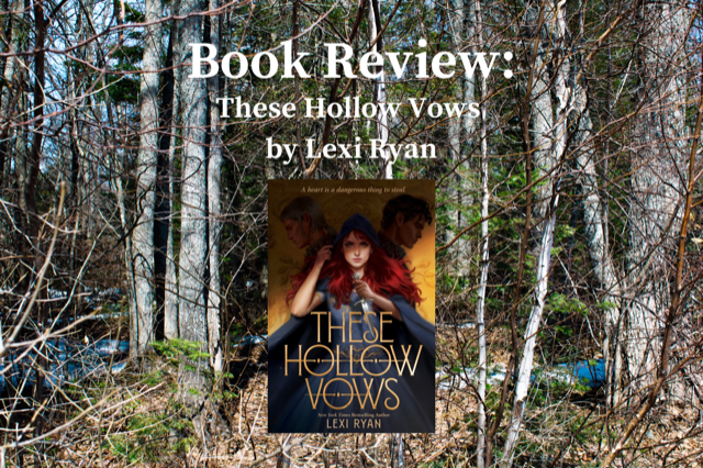 Book Review: These Hollow Vows by Lexi&nbsp;Ryan