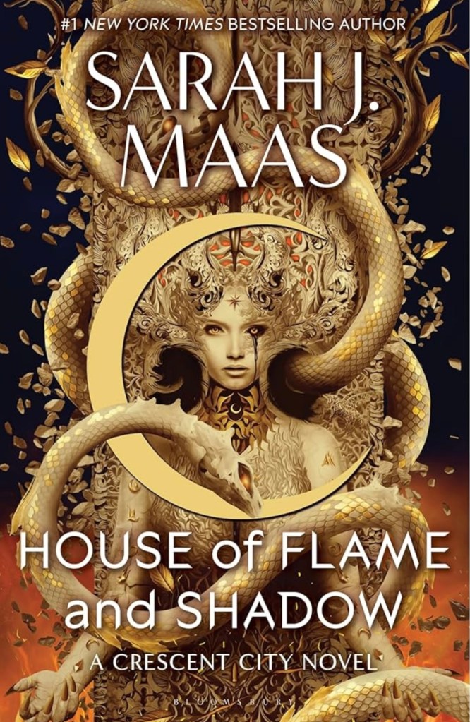 House of Flame and Shadow by Sarah J Maas