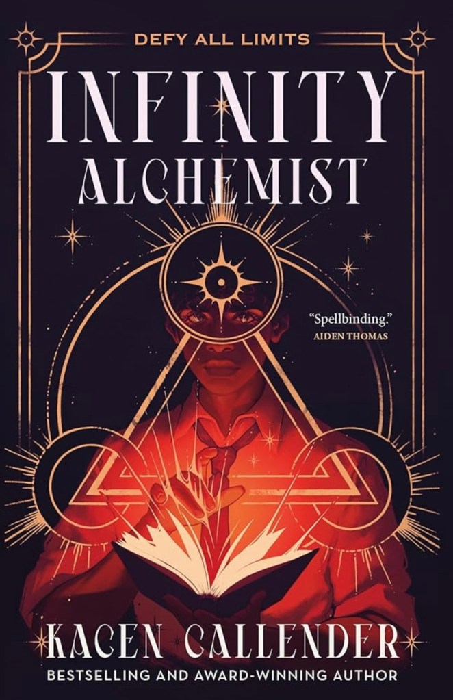 Infinity Alchemist by Kacen Callender